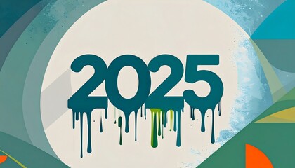 2025" in teal, appears to be dripping with green against a patterned white and teal background