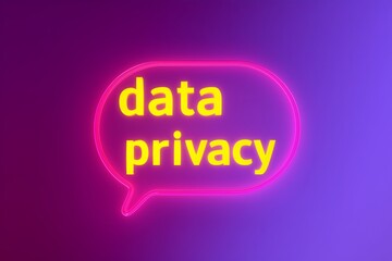 Transparent speech bubble with glowing text reading data privacy, set against a vibrant purple background, emphasizing digital security and modern communication concepts