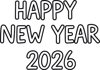 Happy New Year 2026 festive greeting in a charming black outline font perfect for holiday celebration designs
