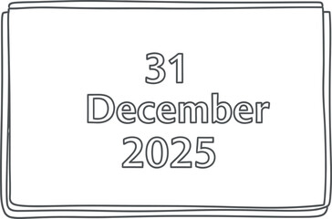 Minimalist handdrawn calendar graphic displaying the significant date of 31 December 2025 representing New Years Eve countdown on a clean white background