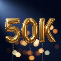 Celebratory display featuring golden balloons spelling "50K," symbolizing a milestone achievement.