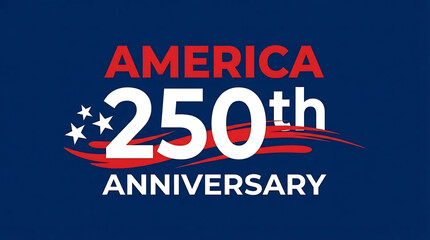Celebrate America's 250th Anniversary with Patriotic Red, White, and Blue Graphics and Stars