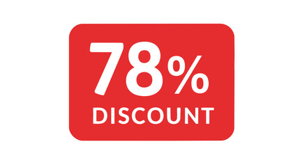 A bold seventy-eight percent discount offer presented on a vibrant red background, perfect for promotional material announcing significant savings