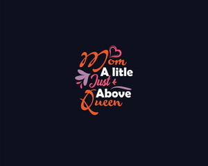 Mom Lover Typography T-shirt design