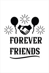 Forever Friends Typography with Handshake Silhouette and Celebration Elements