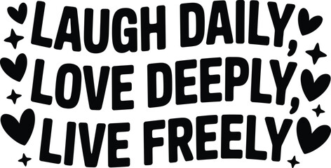 Black text on white background with hearts and stars inspirational quote motivational phrase