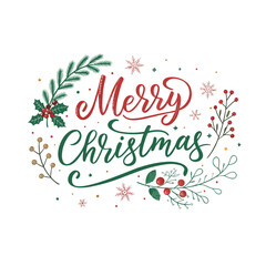 Obraz premium Hand Drawn Holiday Lettering Design with Holly Berries and Pine Branches.Minimalist Christmas Greeting Typography Isolated on White for Seasonal Branding.