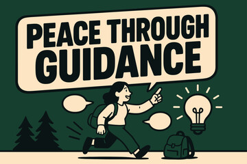 Peaceful Guidance Banner. Peace Through Guidance banner, flat vector illustration, bold oversized text inside sticker outline banner, cartoon characters