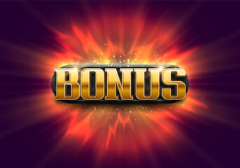 Shining sign Bonus on a bright glowing background. Reward or prize for winner in casino, game, or promotional offer. Vector illustration.