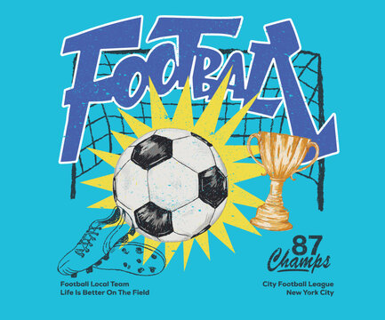 Football tournament slogan artwork for t shirt, posters, stickers, background and others.