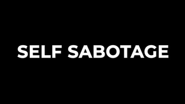 Self Sabotage shake text animation on transparent background. Vibrating shaking typography effect for destructive habits, behavior patterns and mental health awareness projects.