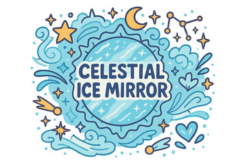 Celestial Ice Mirror.
