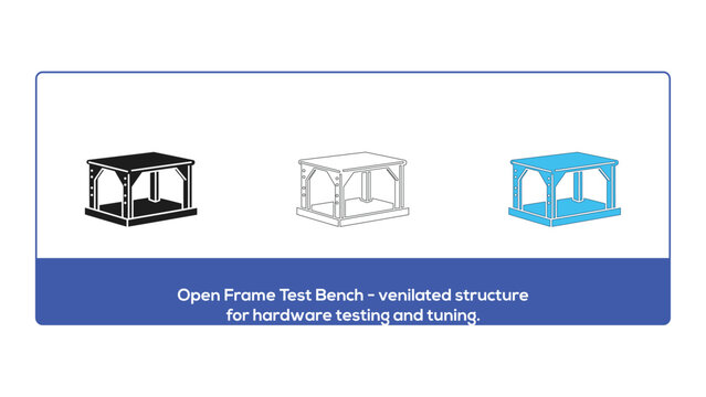 Open frame test bench for hardware testing and tuning