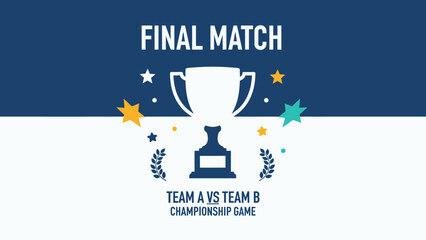 Final Match championship game poster design with trophy and stars on a dark blue background