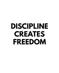 Discipline Creates Freedom Motivational Quote Minimal Typography Poster