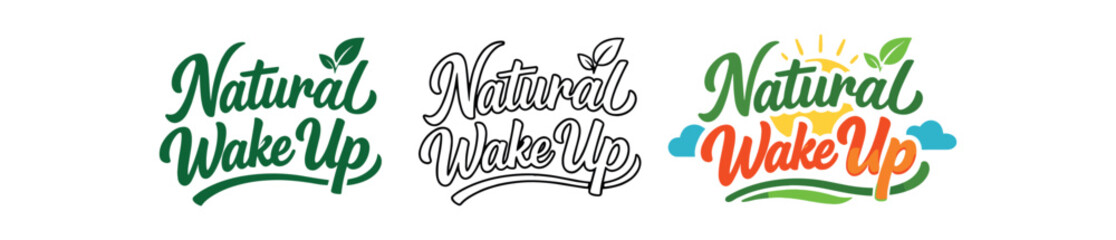 Fototapeta premium lettering three text only designs with phrase natural wake up