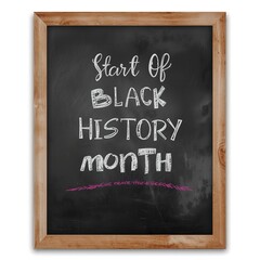 Fototapeta premium Start of Black History Month Chalkboard Sign with Wooden Frame