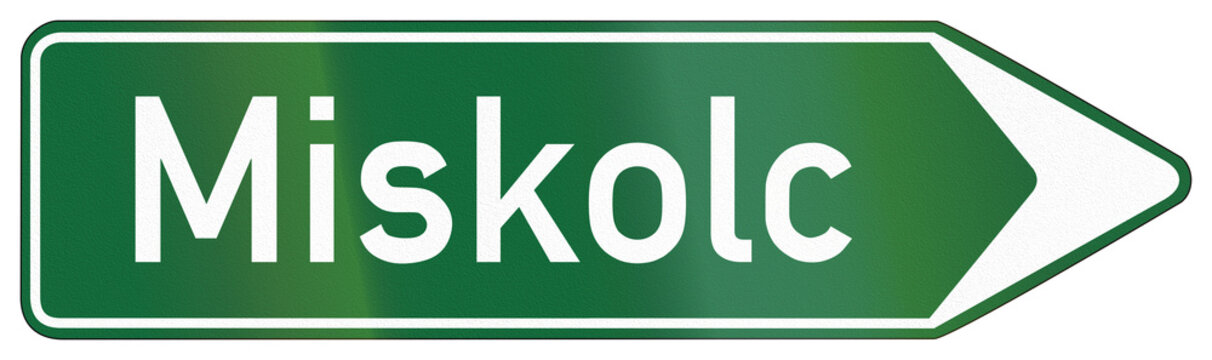 Road sign used in Hungary - Direction to Miskolc