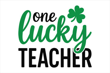 Obraz premium One lucky teacher with a four leaf clover graphic design illustration