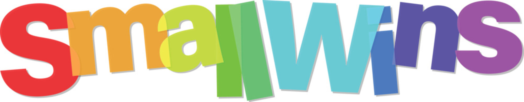 colorful text design saying " small wins " for print to digital use