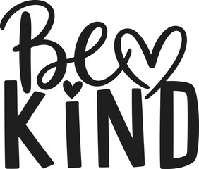 Inspirational typography with Be Kind message and heart