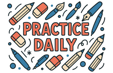 Creative art supplies with inspirational practice daily message