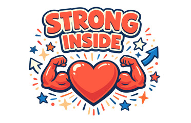 Fototapeta premium Strong inside: heart with muscular arms and inspirational design