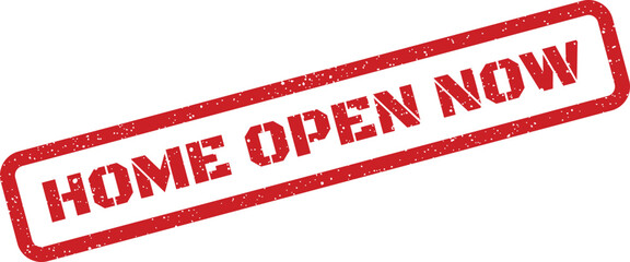 Grungy HOME OPEN NOW stamp message for property viewing and real estate events