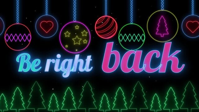 Be Right Back Christmas Season Animation