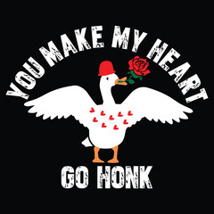 You Make My Heart Go Honk T shirt Design