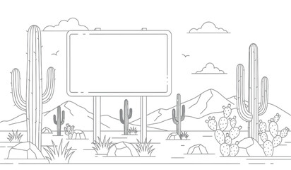 a simple black and white illustration depicts a desert landscape featuring cacti mountains clouds and a blank rectangular sign for messaging high quality