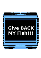 Shark retro monitor with inscription, Give BACK MY Fish!!!, vertical background. On isolated transparent background.
