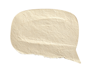 Beige paper speech bubble, textured with rough edges, on a black background, representing communication
