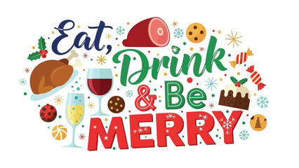 Obraz premium Christmas greetings Eat Drink Be Merry text and icons