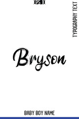 Obraz premium Bryson -Baby Boy Classic English Name Grunge Brush Typography Hand Drawn Lettering