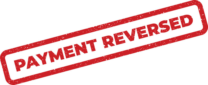 A bold red rectangular rubber stamp impression displaying the words payment reversed with a textured worn look