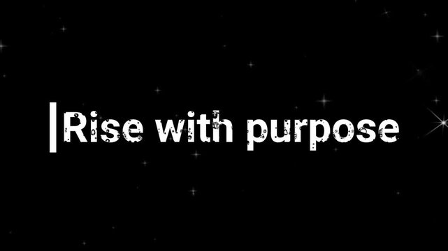 Motivational black screen background featuring the inspiring phrase rise with purpose in white text