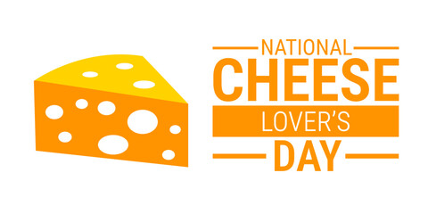 National Cheese Lover&rsquo;s Day background, banner, card or poster design template is observed every year during January, to raise awareness about the mission. Vector illustration.
