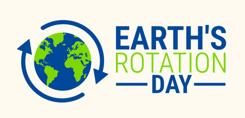 Earth's rotation day background, banner, card or poster design template is observed every year during January, to raise awareness about the mission. Vector illustration.