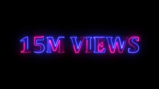 neon glowing multi color 15m one million text number animation, social media views counter -15m views 15M views text animation, 15m number 4k video animation 15M text animation on black background.