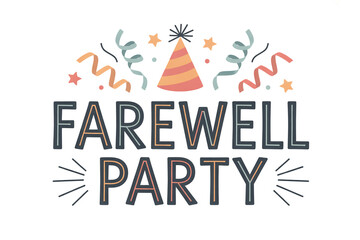 Celebrate new beginnings with a vibrant farewell party banner featuring festive confetti and a party hat, perfect for any send off or transition occasion.