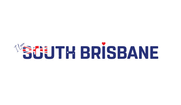 I love South Brisbane, Typographic design of I love South Brisbane on a white background, Flag typography of South Brisbane with heart, Vector design of city of Australia, City of Australia - Powered by Adobe