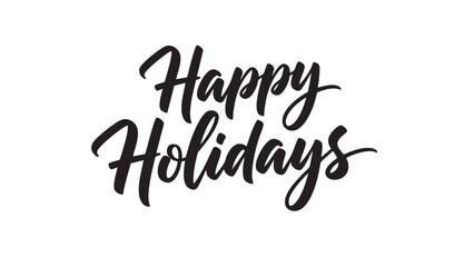 Happy Holidays Handwritten Calligraphy Greeting on White Background