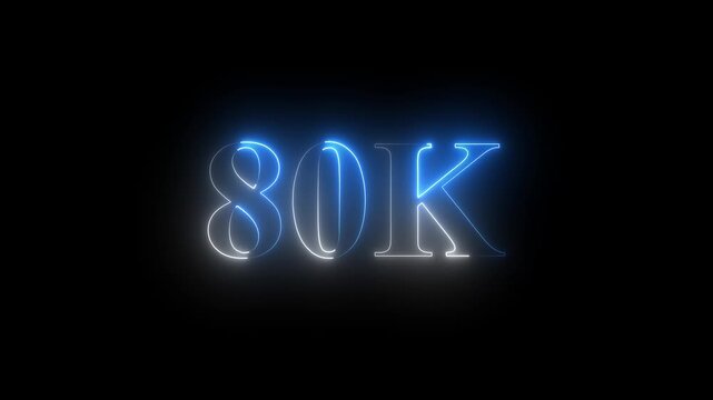 Glowing neon 80k text font effect, 80k followers, Thank You, social sites post. Thank you followers congratulation.