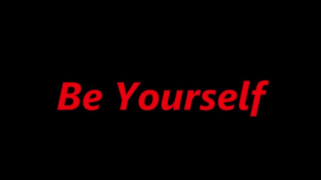 Motivational red text saying be yourself displayed clearly against a solid black background for inspiration
