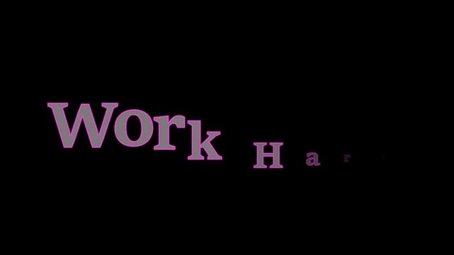 Motivational graphic displaying the powerful phrase work hard in glowing pink text against a black background