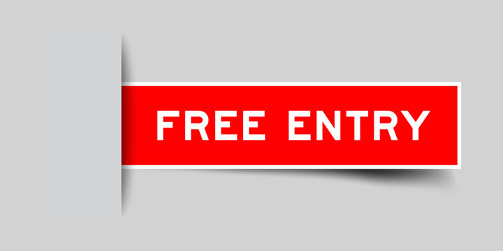 Red color square shape sticker label with word free entry inserted in gray background