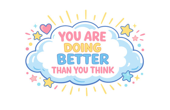 Inspirational cloud-themed design with encouraging message and bright colorful stars