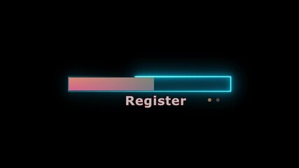 Animated loading bar with glowing neon light and the word register on black background - Powered by Adobe