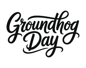 Groundhog Day calligraphic lettering isolated on white background for seasonal celebration